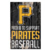 Pittsburgh Pirates Sign 11×17 Wood Proud to Support Design