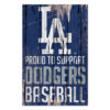 Los Angeles Dodgers Sign 11×17 Wood Proud to Support Design