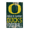 Oregon Ducks Sign 11×17 Wood Proud to Support Design