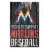 Miami Marlins Sign 11×17 Wood Proud to Support Design – Special Order