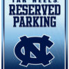 North Carolina Tar Heels Metal Parking Sign